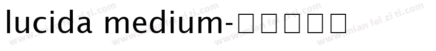 lucida medium字体转换
